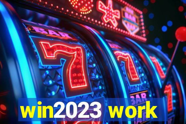 win2023 work